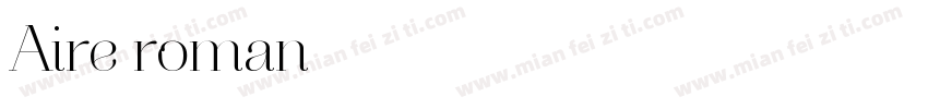 Aire roman字体转换